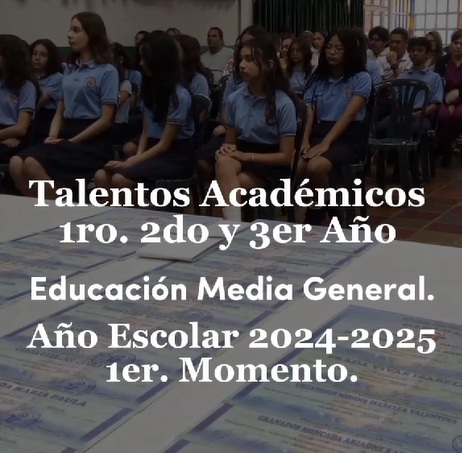 Lee más sobre el artículo Talentos Academicos 1ro, 2do y 3er Año